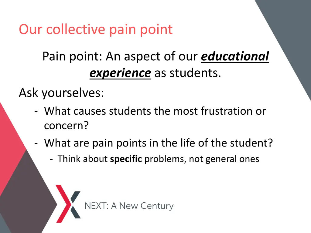 our collective pain point