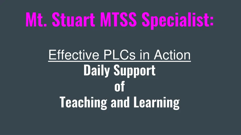 mt stuart mtss specialist