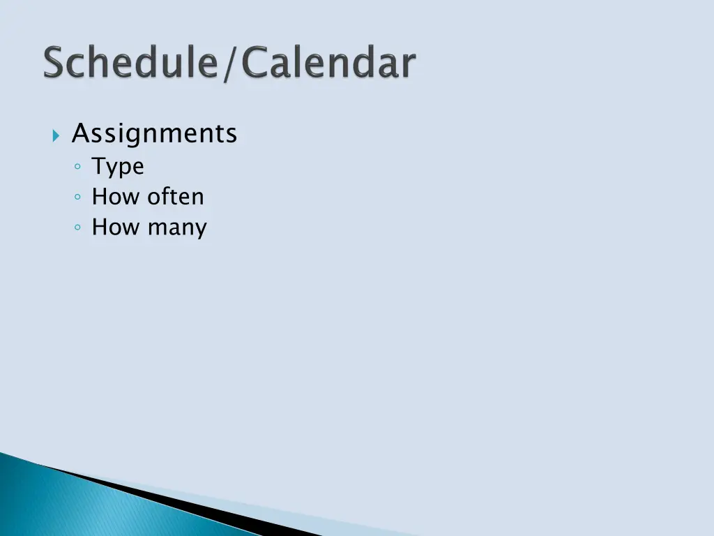assignments type how often how many