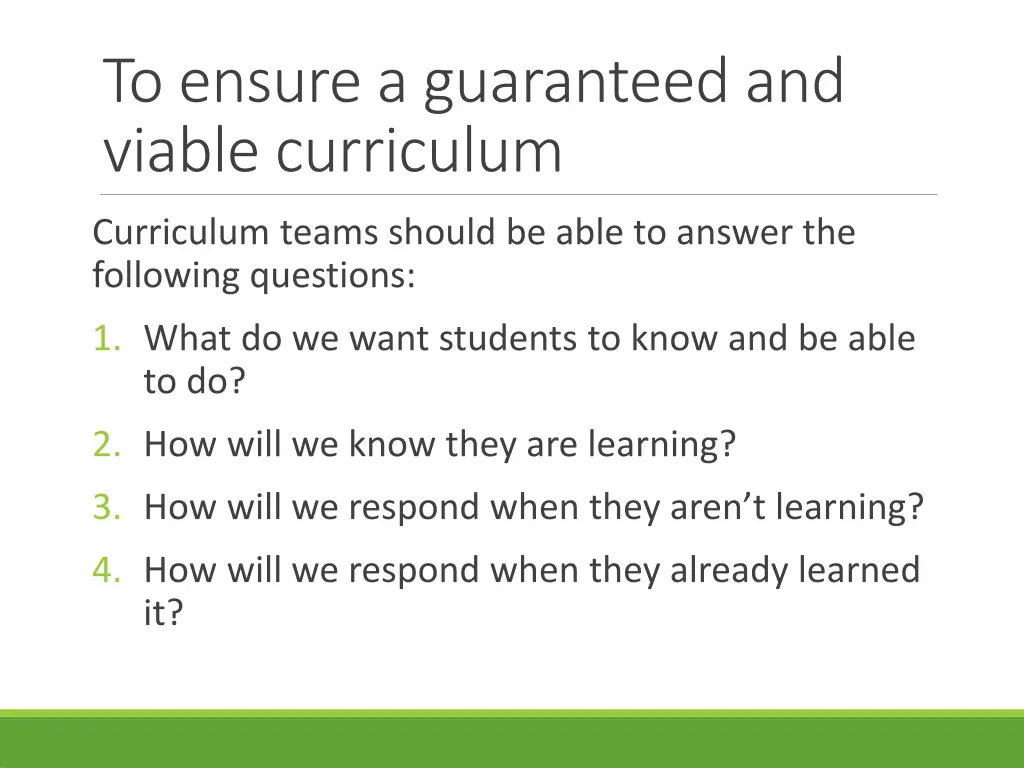 to ensure a guaranteed and viable curriculum