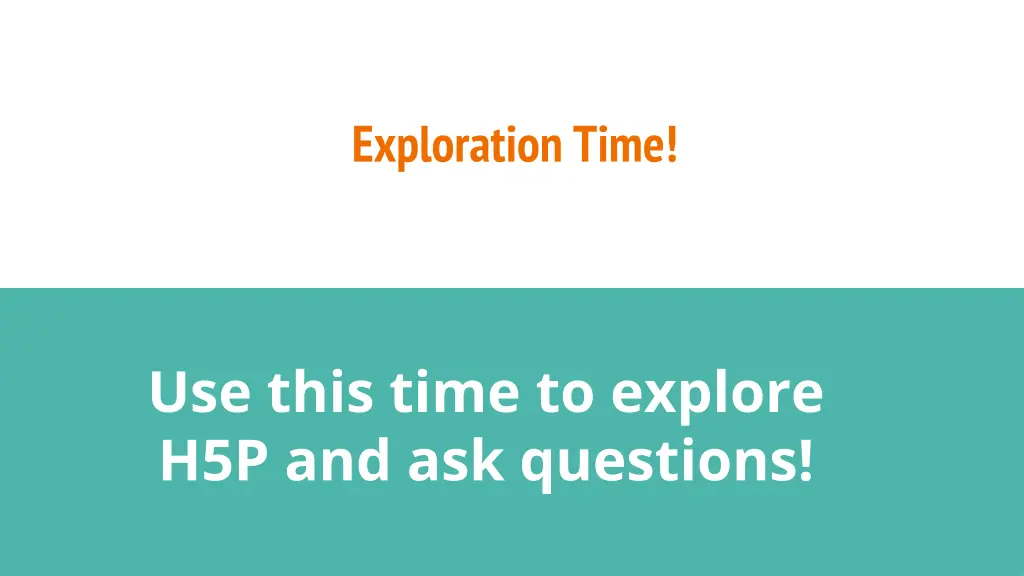 exploration time