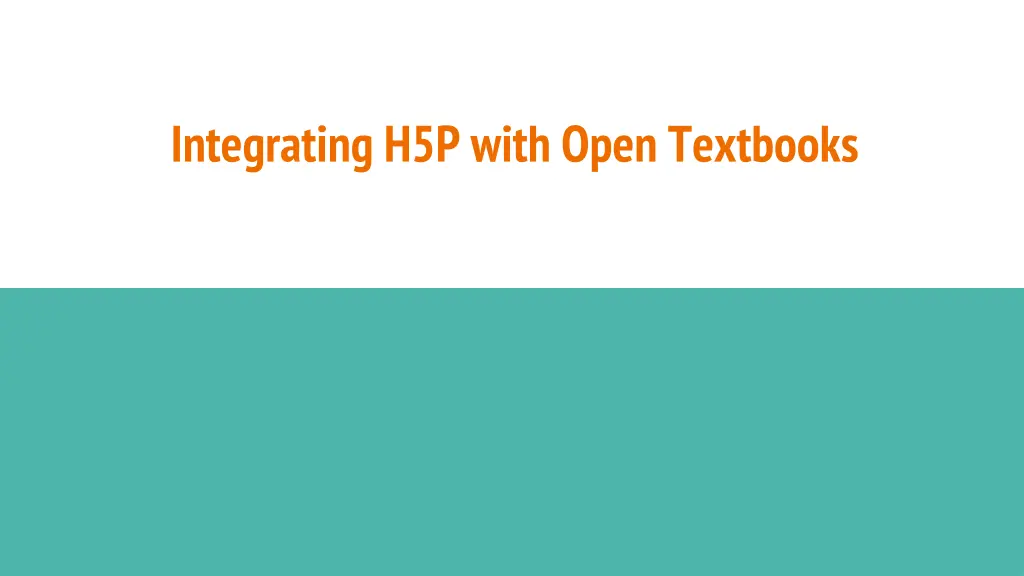 integrating h5p with open textbooks
