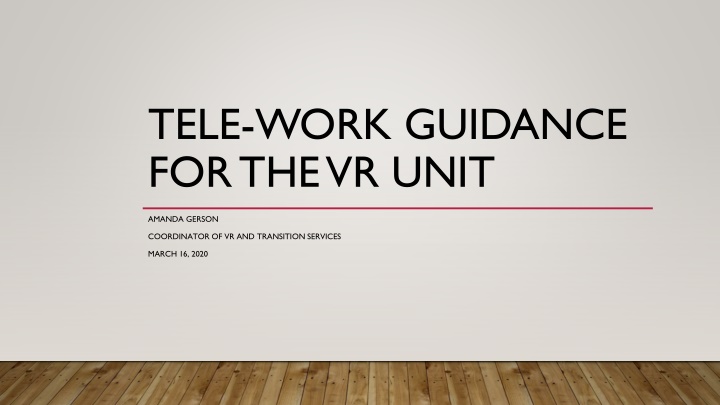 tele work guidance for the vr unit
