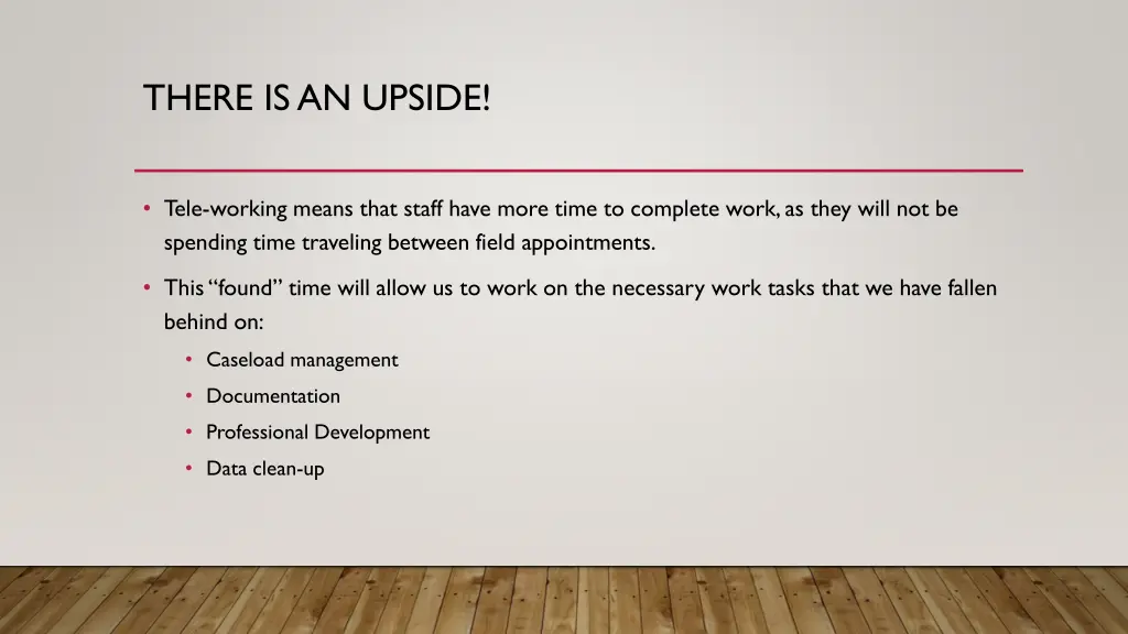 there is an upside