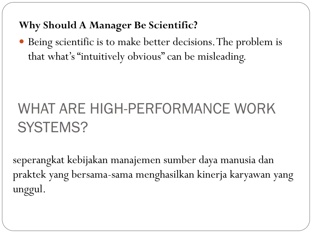 why should a manager be scientific being
