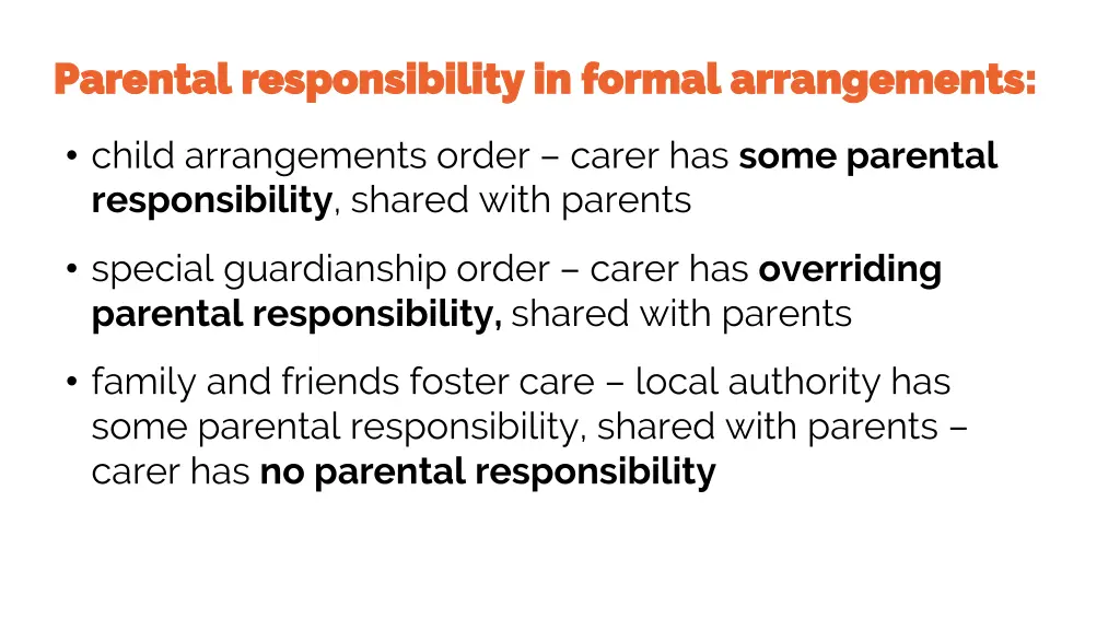 parental responsibility in formal arrangements