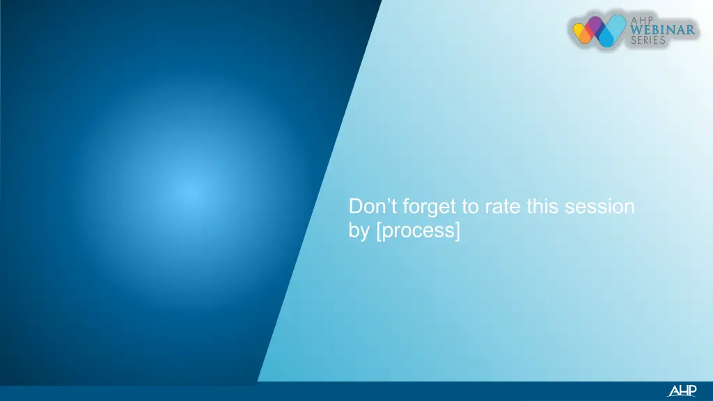 don t forget to rate this session by process