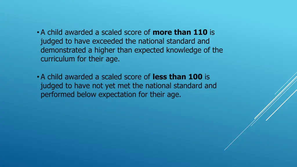 a child awarded a scaled score of more than