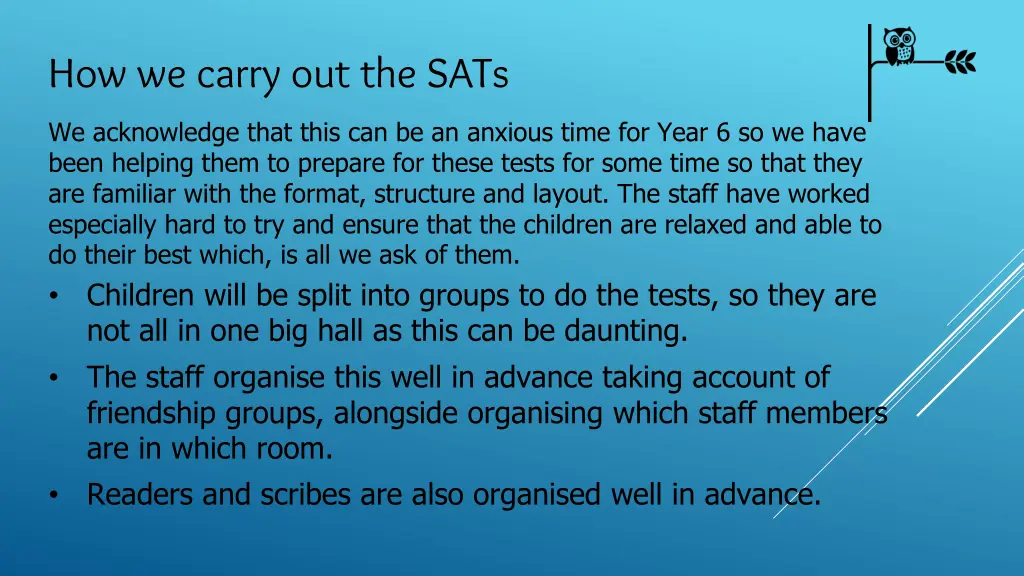 how we carry out the sats