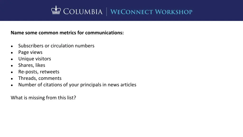 name some common metrics for communications 1