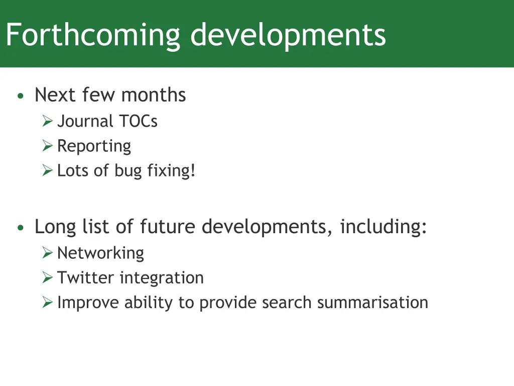 forthcoming developments