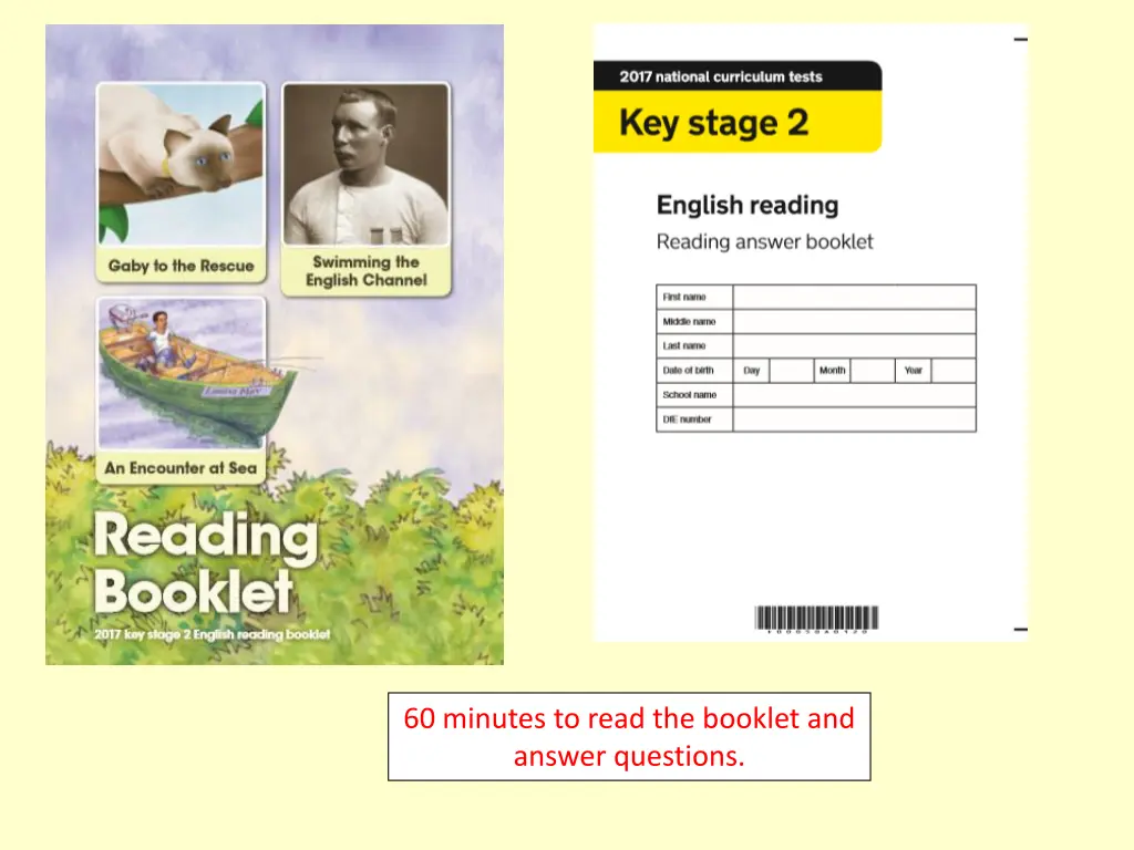 60 minutes to read the booklet and answer