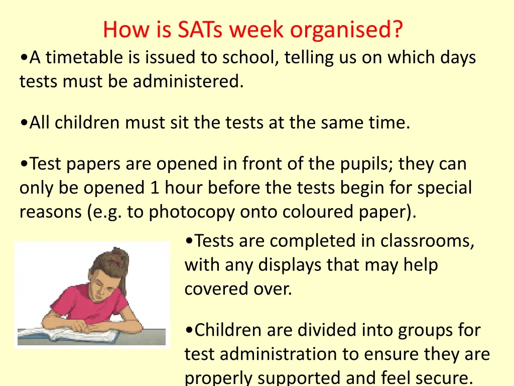 how is sats week organised