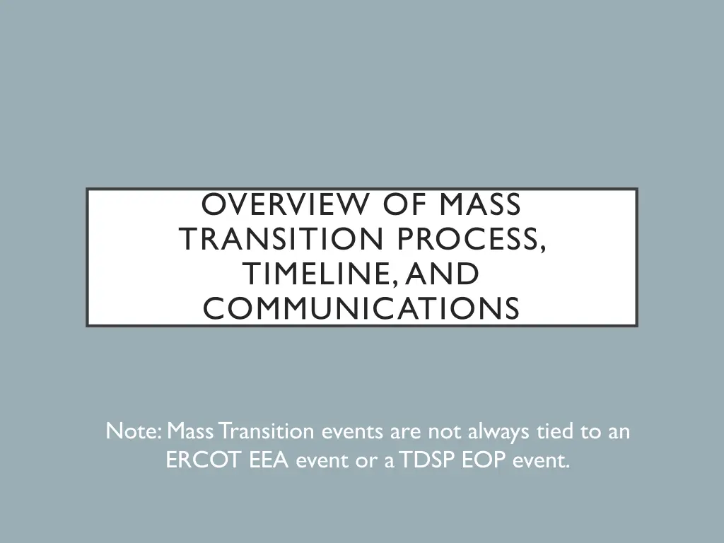 overview of mass transition process timeline