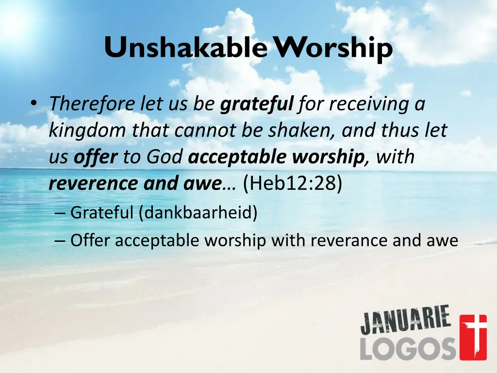 unshakable worship