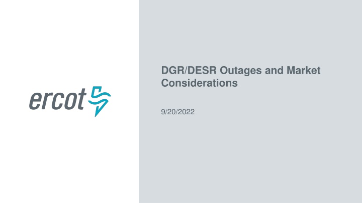 dgr desr outages and market considerations