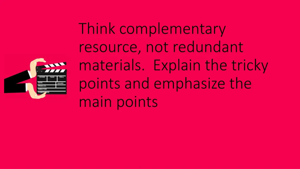 think complementary resource not redundant