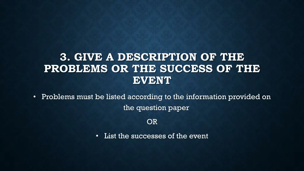 3 give a description of the problems