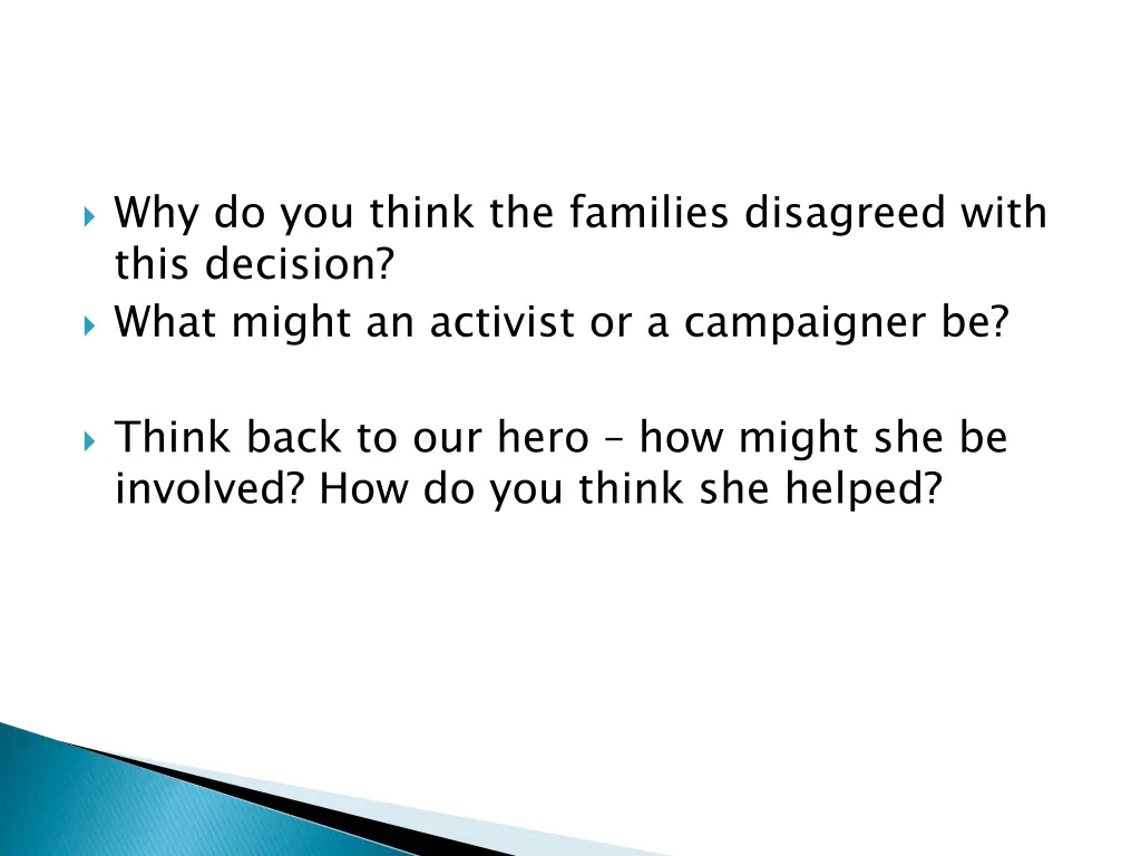 why do you think the families disagreed with this