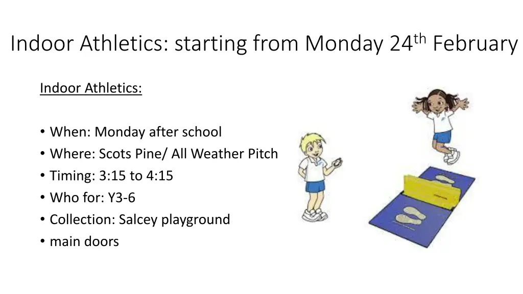indoor athletics starting from monday