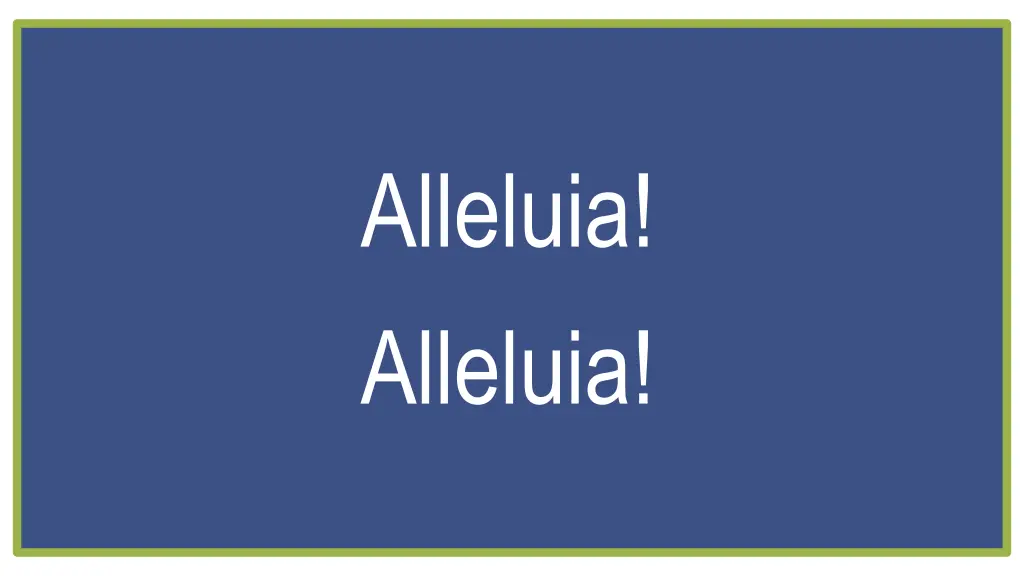 alleluia alleluia