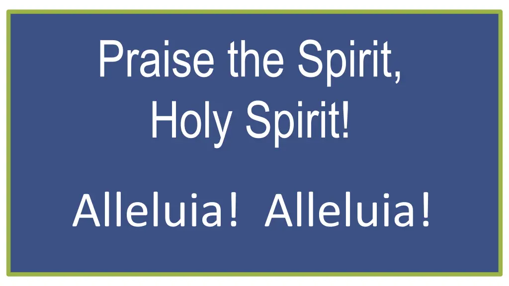 praise the spirit holy spirit