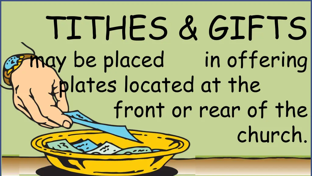 tithes gifts may be placed in offering plates