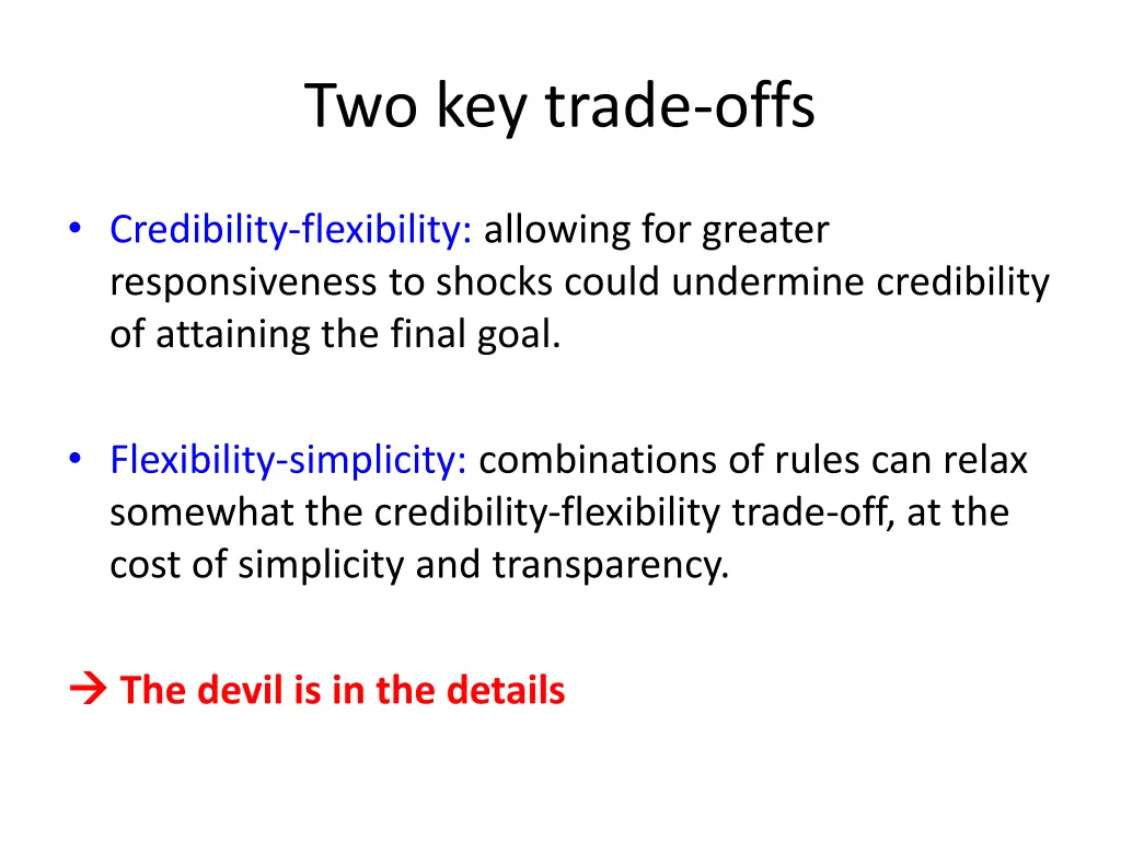 two key trade offs