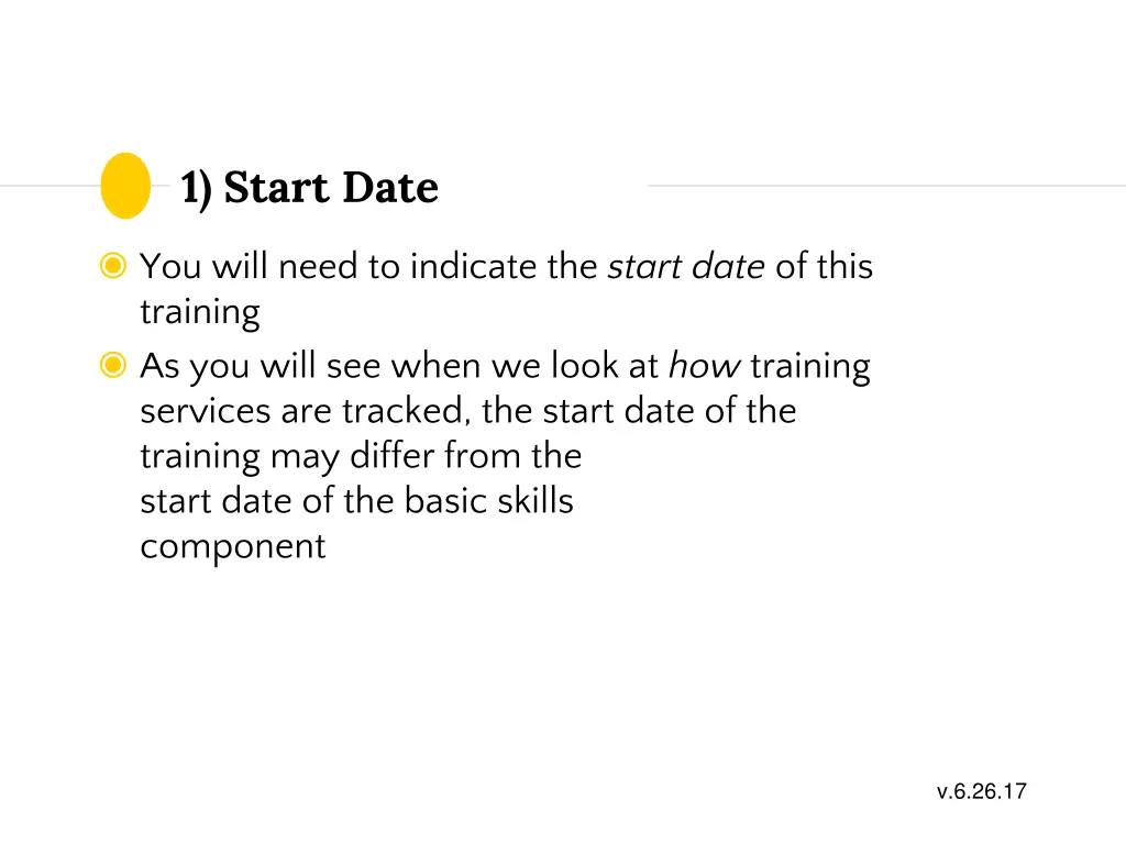 1 start date