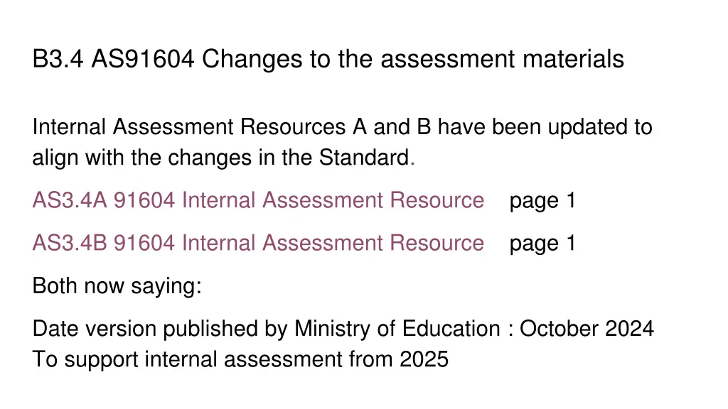 b3 4 as91604 changes to the assessment materials