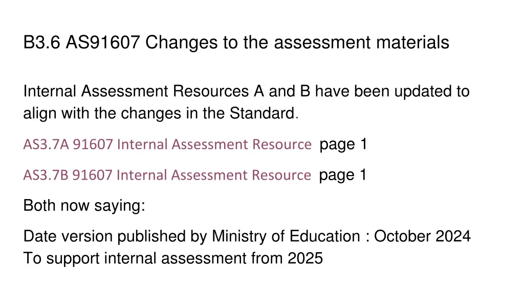 b3 6 as91607 changes to the assessment materials