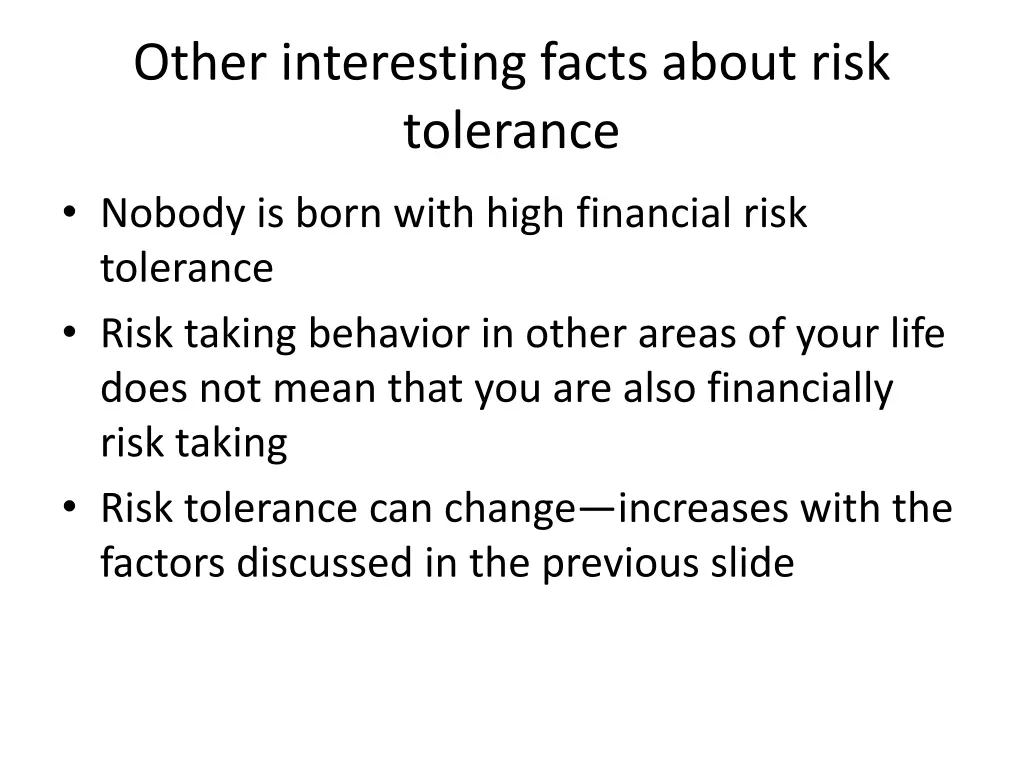 other interesting facts about risk tolerance