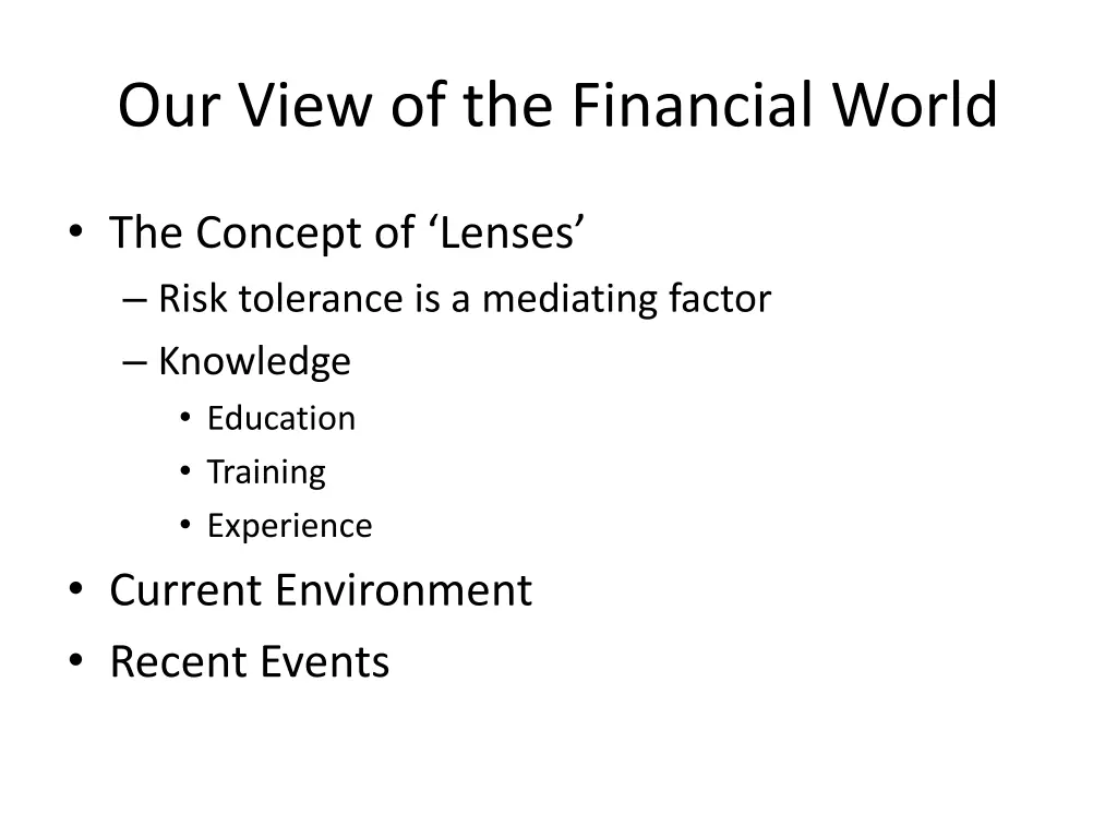 our view of the financial world