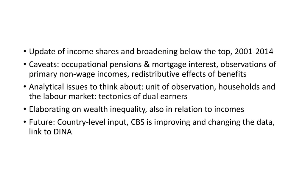 update of income shares and broadening below