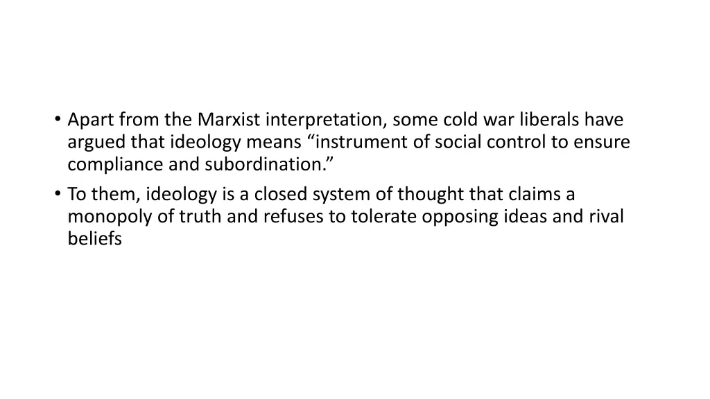apart from the marxist interpretation some cold