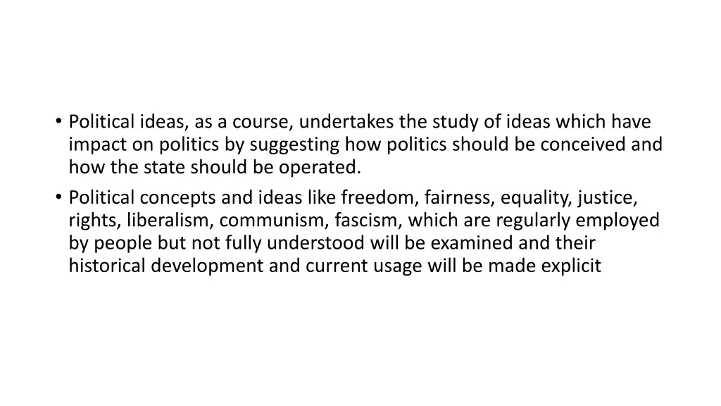 political ideas as a course undertakes the study