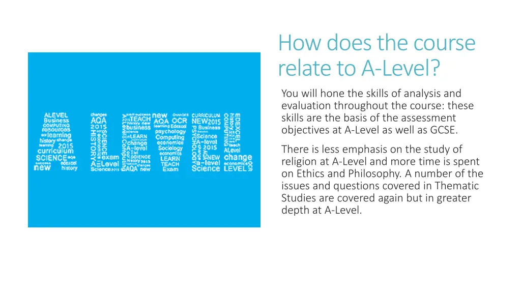 how does the course relate to a level