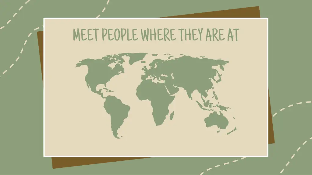 meet people where they are at