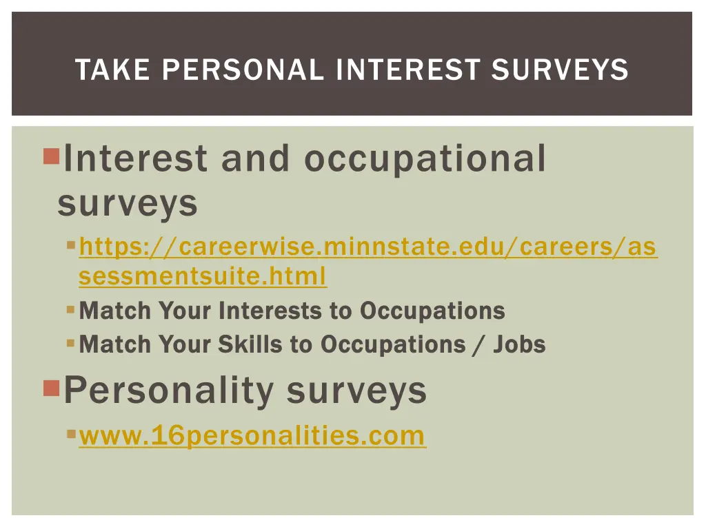 take personal interest surveys