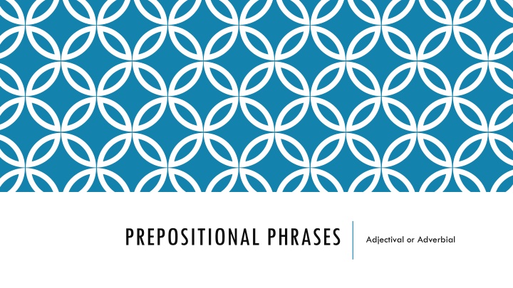 prepositional phrases