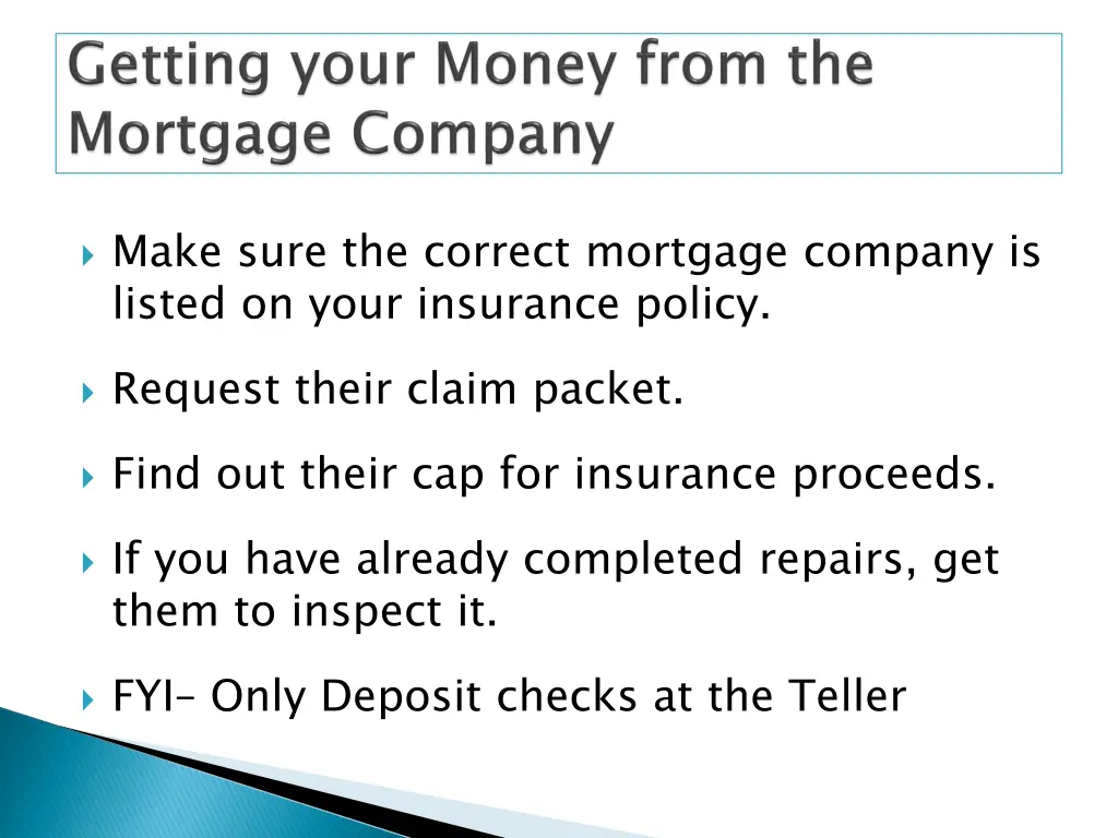 make sure the correct mortgage company is listed