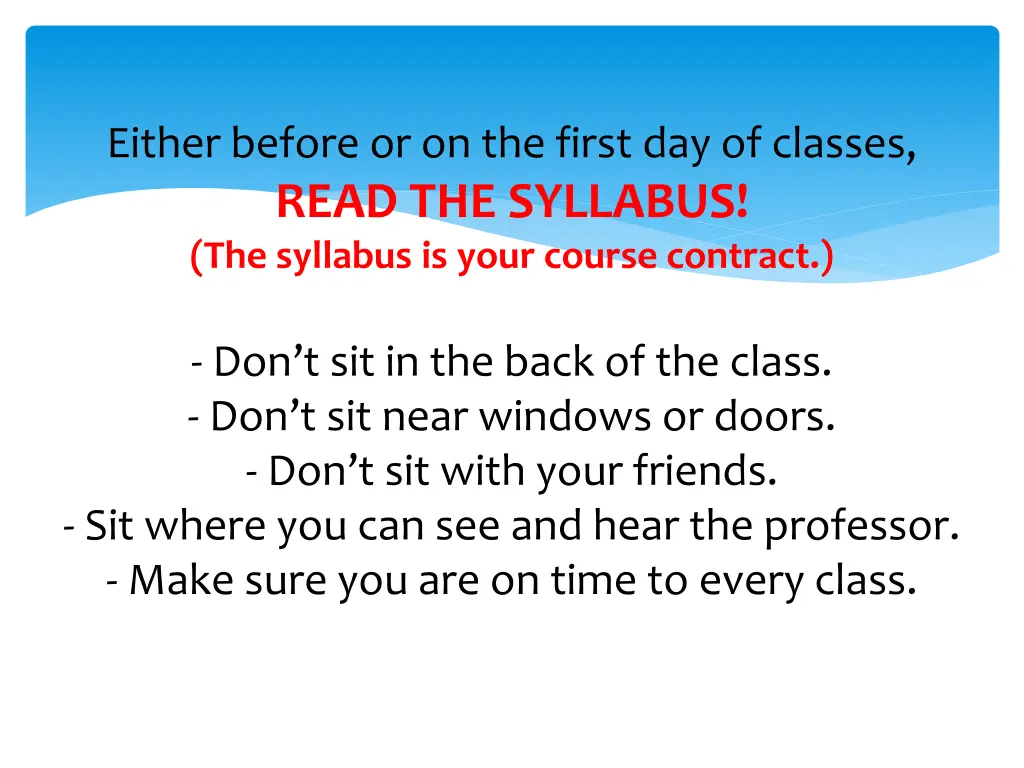 either before or on the first day of classes read