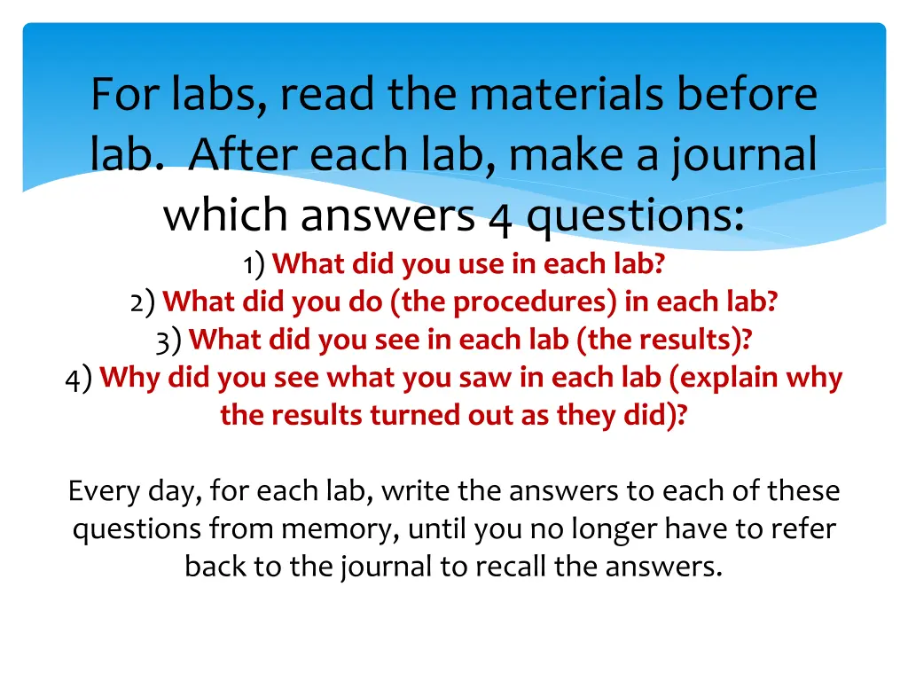 for labs read the materials before lab after each