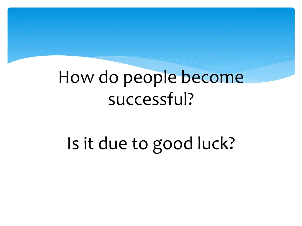 how do people become successful