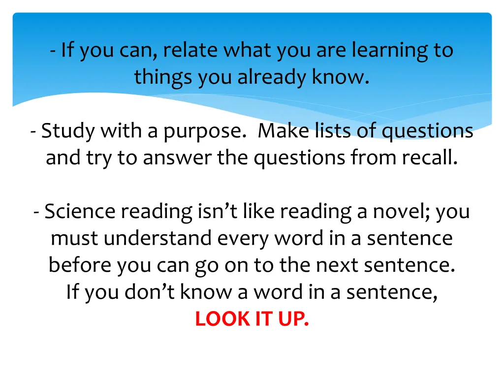 if you can relate what you are learning to things