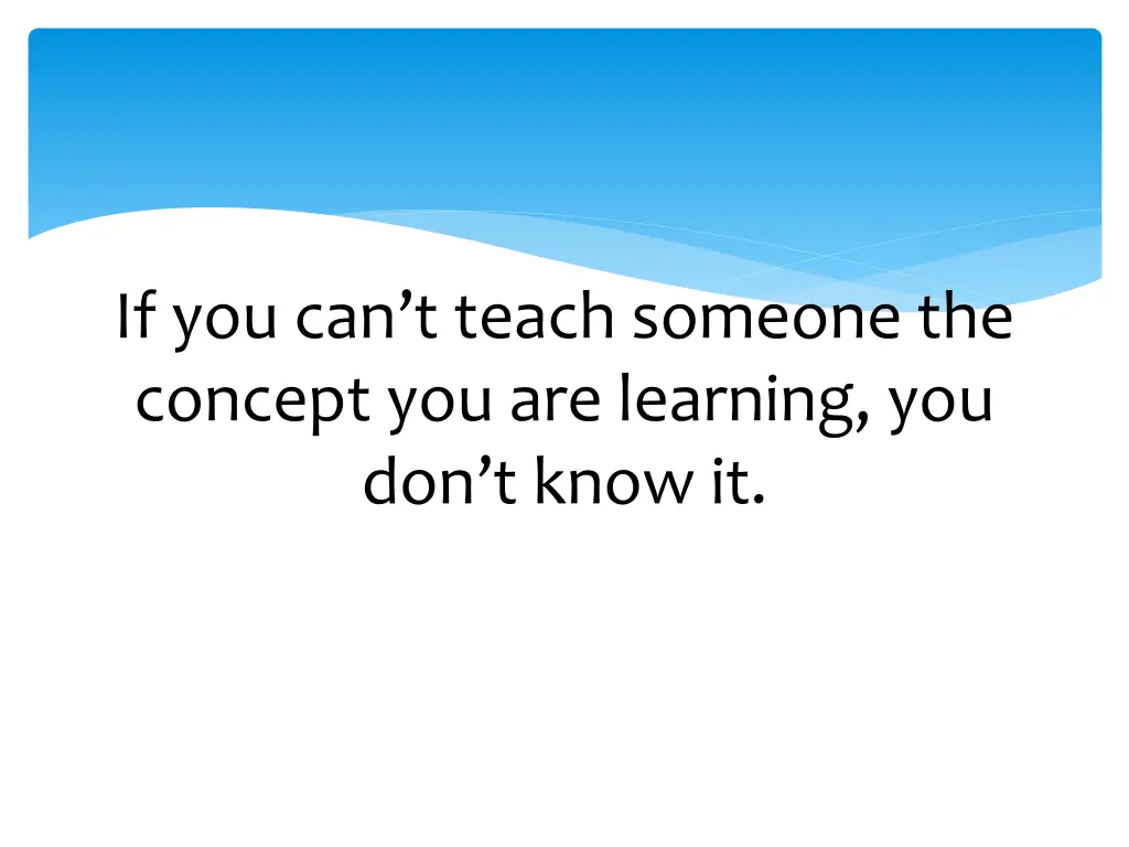 if you can t teach someone the concept