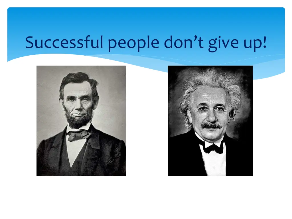 successful people don t give up