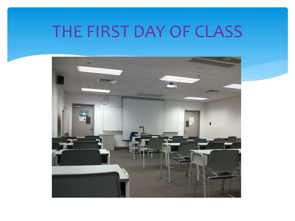 the first day of class