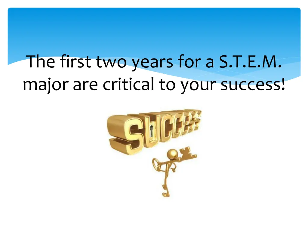 the first two years for a s t e m major