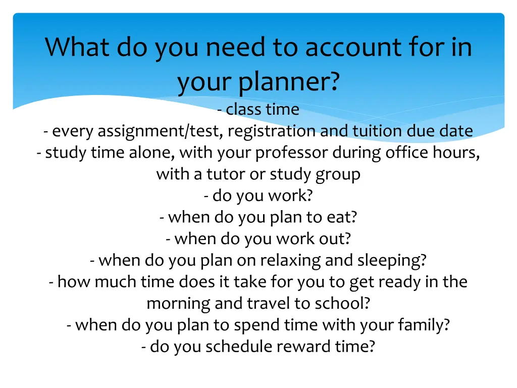 what do you need to account for in your planner